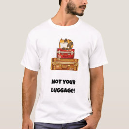 Camiseta ¡No tu equipaje! Gato gracioso