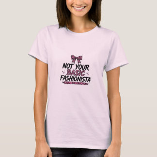 Camiseta No tu fashionista básica