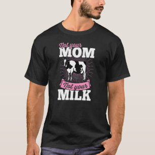 Camiseta No Tu Mamá No Tu Leche Vegan A Base De Activa
