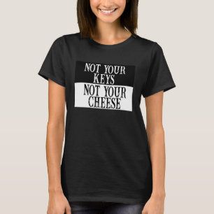 CAMISETA NO TUS LLAVES, NO SU MONEDA DE CRIPTO DE QUESO
