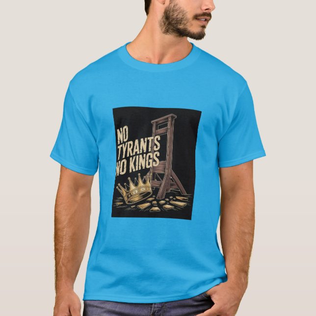 Camiseta No Tyrants No Kings (Anverso)