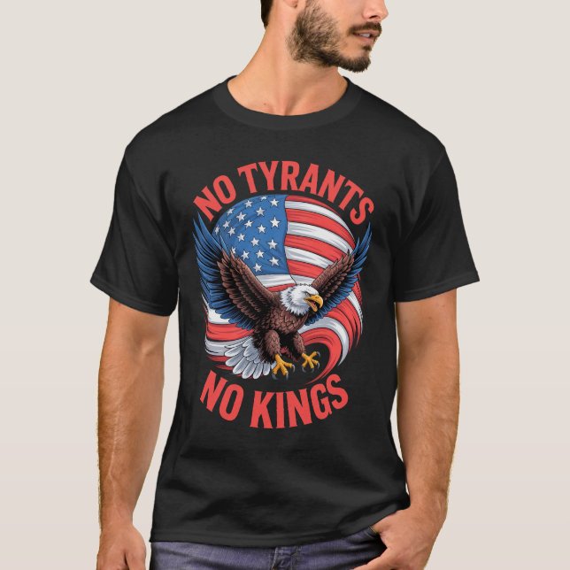 Camiseta No Tyrants No Kings Eagle American Flag Freedom (Anverso)