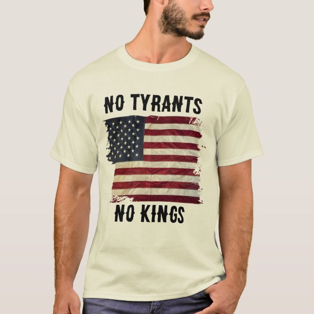 Camiseta No Tyrants No Kings USA Funny Political Graphic  (Anverso)