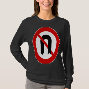 Camiseta No U Turn Rótulo de carretera permitido