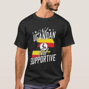 Camiseta No ugandés, pero solidario, turista ugandés