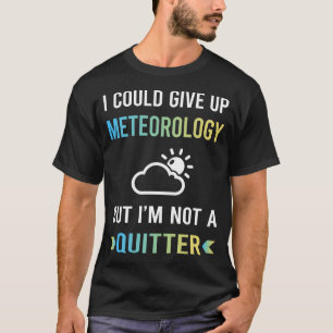 Camiseta No un meteorólogo que renuncia