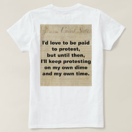 Camiseta No una protesta de manifestantes pagados en mi pro