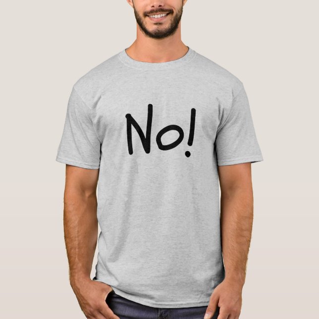 Camiseta No! Unisex Humor Tee (Anverso)