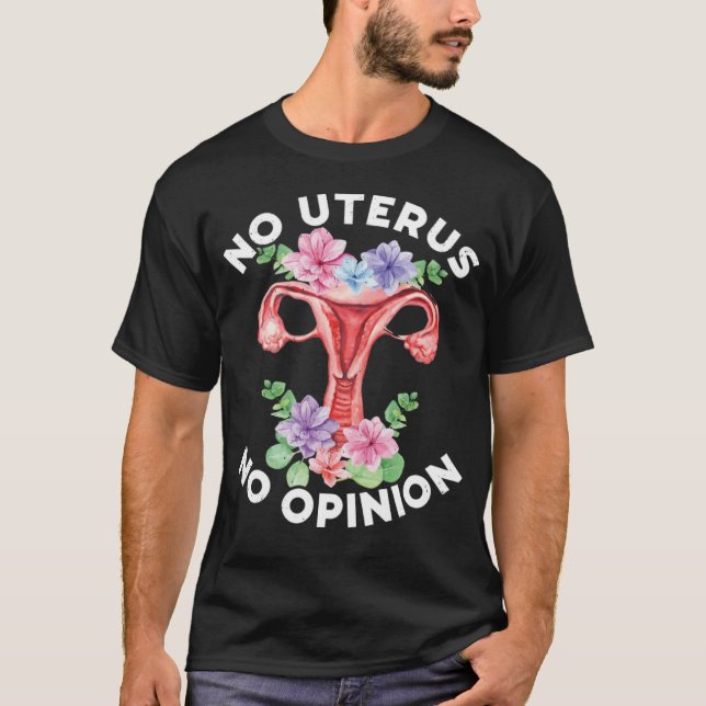 Camiseta No Uterus No Opinion Support Hysterectomy Recovery (Anverso)