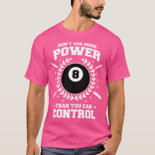 Camiseta No Utilice Más Energía De La Que Puede Controlar B