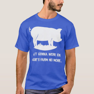 Camiseta No va a trabajar más en la granja de maggies
