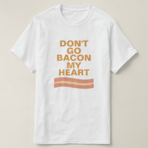 Camiseta No va el tocino mi corazón