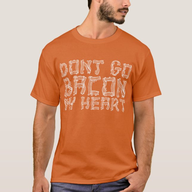Camiseta No va el tocino mi corazón (Anverso)