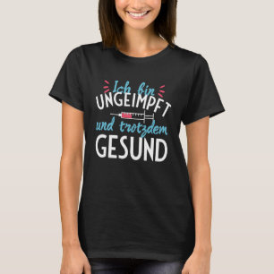 Camiseta No vacunados pero sanos para los opositores a la v