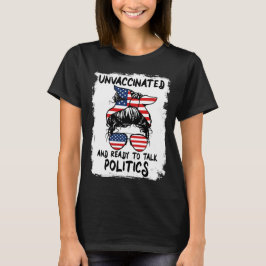 Camiseta No vacunados y listos para hablar de política - Di