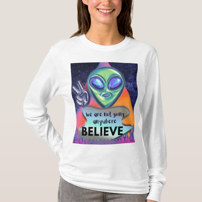 Camiseta No vamos a ninguna parte, créelo (Anverso)