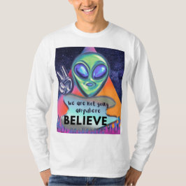 Camiseta No vamos a ninguna parte créelo