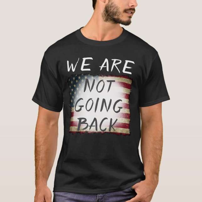 CAMISETA ¡NO VAMOS A VOLVER! (Anverso)