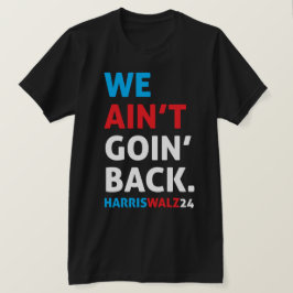 Camiseta No vamos a volver a ser negros
