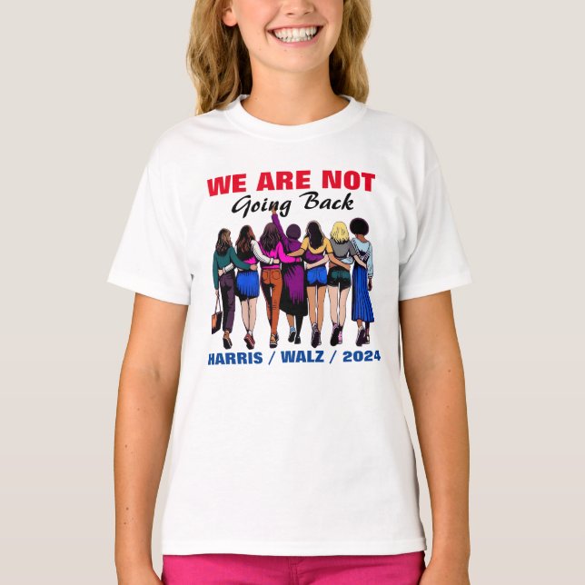 Camiseta No vamos a volver Harris Waltz Señora Presidenta (Anverso)