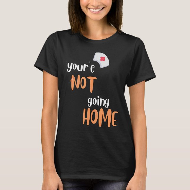 Camiseta No vas a ir a la enfermería de la escuela residenc (Anverso)