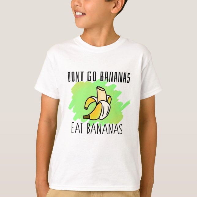 Camiseta No vayas a los plátanos, come plátanos, frases fam (Anverso)