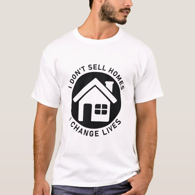 Camiseta No vendo casas, cambio vidas, propiedad inmobiliar (Anverso)