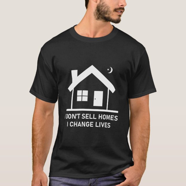Camiseta No vendo casas, cambio vidas, propiedad inmobiliar (Anverso)