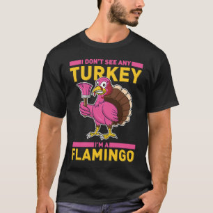 Camiseta No veo ninguna Turquía, soy un flamenco gracias