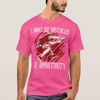 Camiseta No Veo Obstáculos Veo Oportunidad Parkour