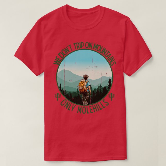 Camiseta No viajamos en montañas solamente Molehills 1 (Diseño del anverso)