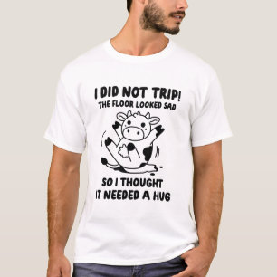 Camiseta ¡No Viajé! El Suelo Parecía Triste