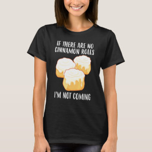 Camiseta No vienen los rollos de canela de carne de pan
