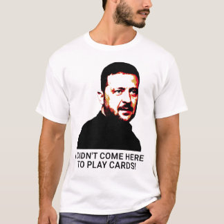 Camiseta No vine aquí a jugar a las cartas Volodymyr Zelens