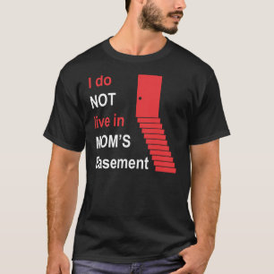 Camiseta No vivo en el sótano de mi mamá