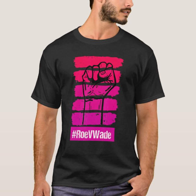 Camiseta No Volveremos A Proteger Roe V Wade Pro Choice (Anverso)