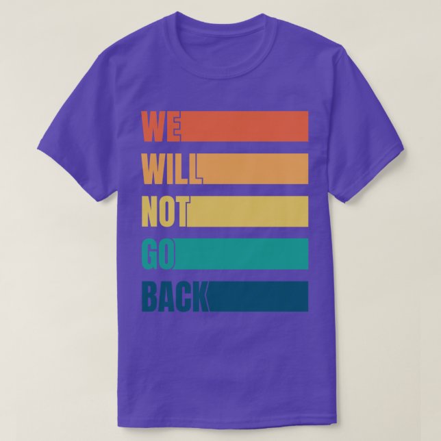 Camiseta No Volveremos Atrás Pro Elección (Diseño del anverso)