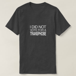 Camiseta No voté por un tránsfobo