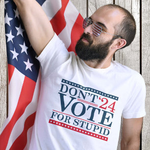 Camiseta No voten por el estúpido 2024