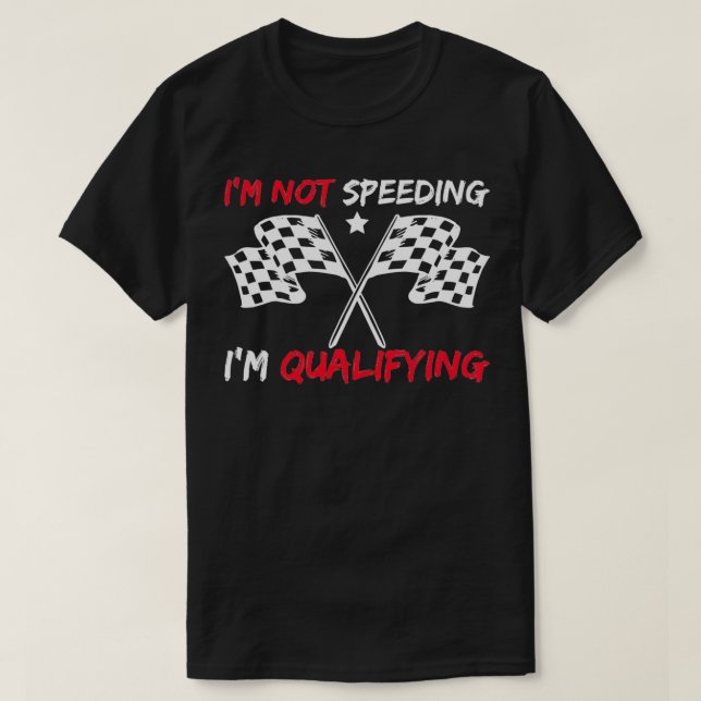 Camiseta No Voy A Acelerar La Carreras De Motodeporte Calif