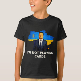 Camiseta No voy a jugar a las cartas apoyo a Zelensky Trump