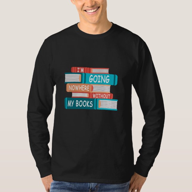 Camiseta No voy a ninguna parte sin mis libros (Anverso)