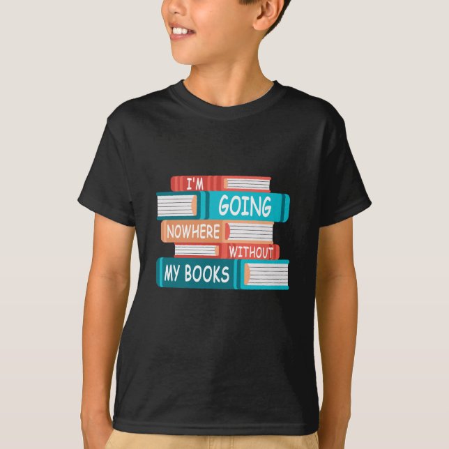 Camiseta No voy a ninguna parte sin mis libros (Anverso)