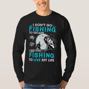 Camiseta No Voy A Pescar A Escapar De Mi Vida, Voy A Pescar