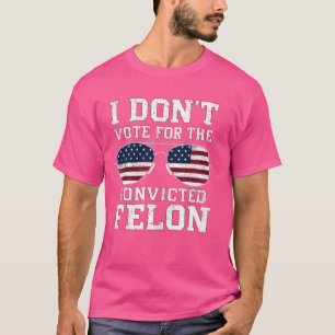 Camiseta No voy a votar por un delincuente en el 2024