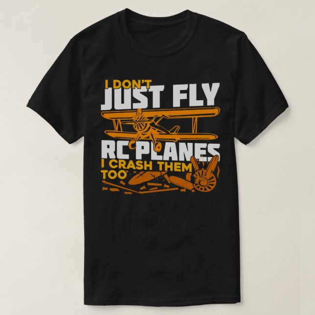 Camiseta No vuelo a los aviones de la RC, también los choqu (Diseño del anverso)