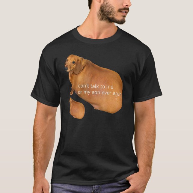 Camiseta No vuelvas a hablar conmigo o con mi hijo Perro (Anverso)