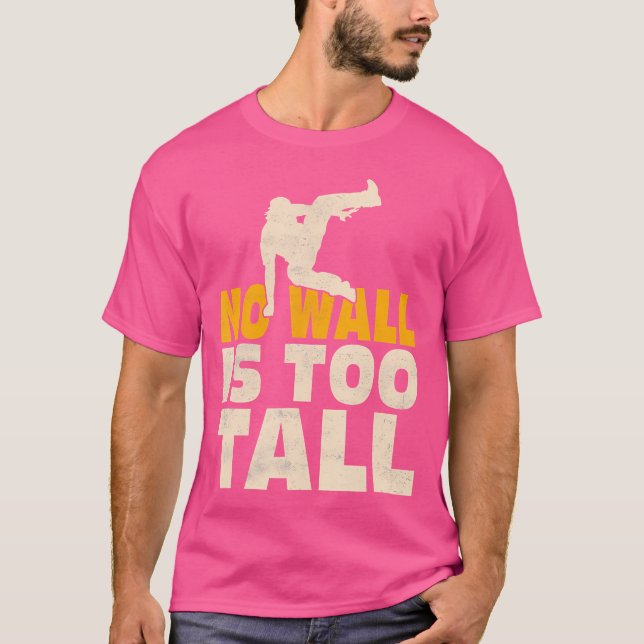 Camiseta No Wall Is Too Tall Traceur Parkour (Anverso)