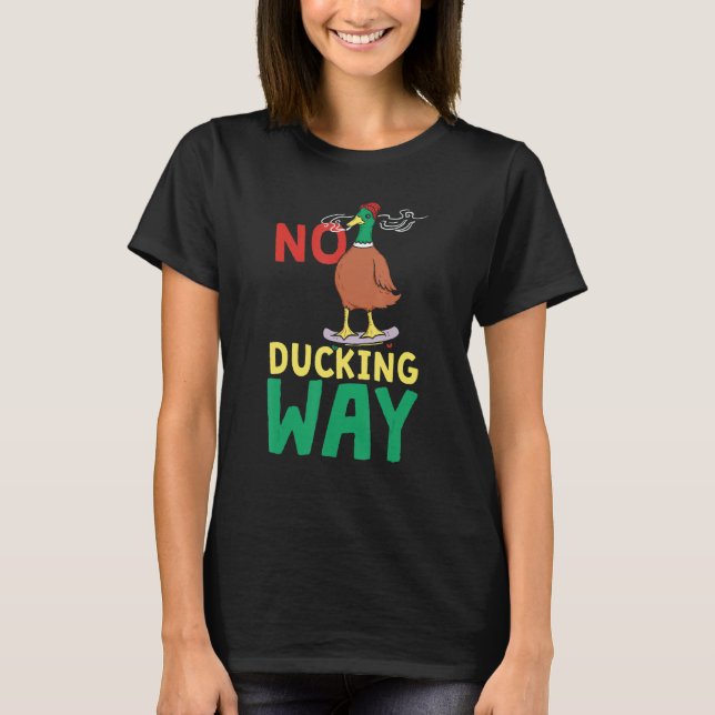 Camiseta No Way Duck  Pato (Anverso)