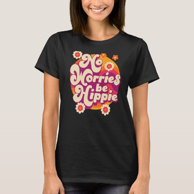 Camiseta No Worries Be Hippie Peace Sign Retro 60s 70s Vint (Anverso)